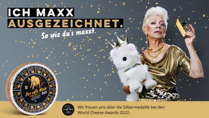 Der edle Maxx Werbesujet mit Medaille World Cheese Awards